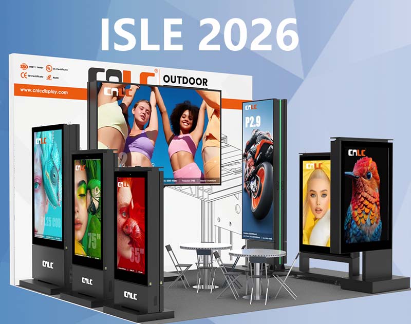 Meet CNLC at Shenzhen ISLE 2026 – Outdoor Digital Signage Solutions on Display