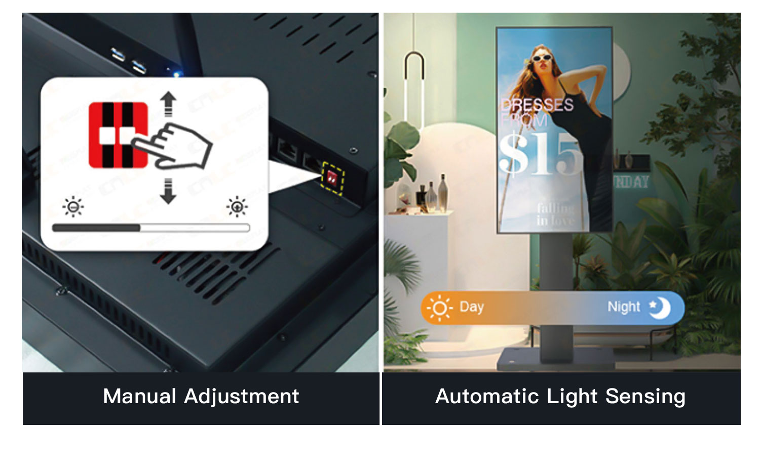Brightness That Adapts Shop window display with optional automatic brightness sensor and manual brightness adjustment